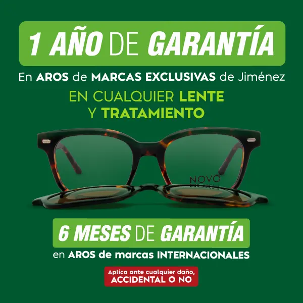 1 año de garantía en aros de marcas exclusivas de Jiménez en cualquier lente y tratamiento. 6 meses de garantía en aros de marcas internacionales. Aplica ante cualquier daño accidental o no