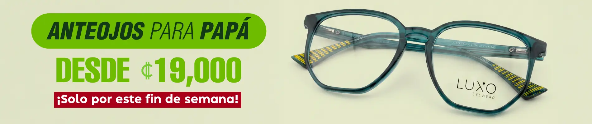 Anteojos para papá desde ₡19000 ¡Solo este fin de semana!